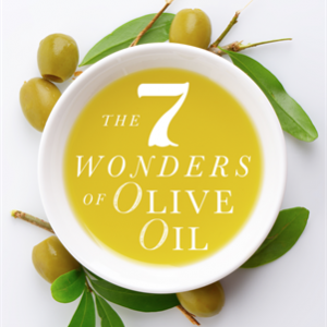 The seven wonders of olive oil